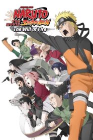 Naruto Shippuden the Movie: The Will of Fire 2009